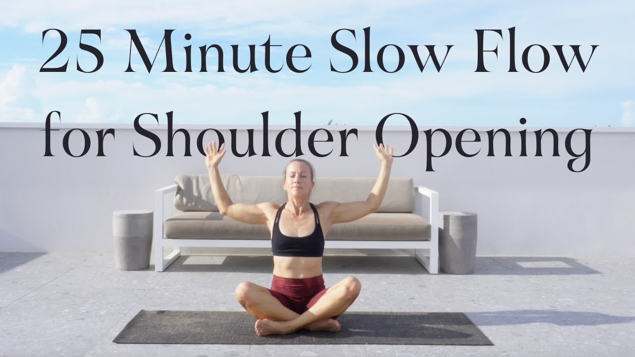 25 Minute Slow Flow for Shoulders