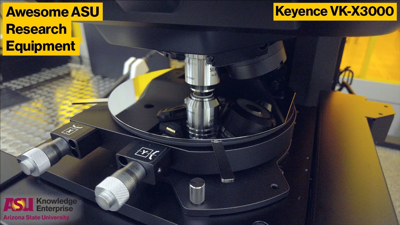 ASU Core Facilities Equipment Showcase: Keyence VK-X3000 3D Surface Profiler