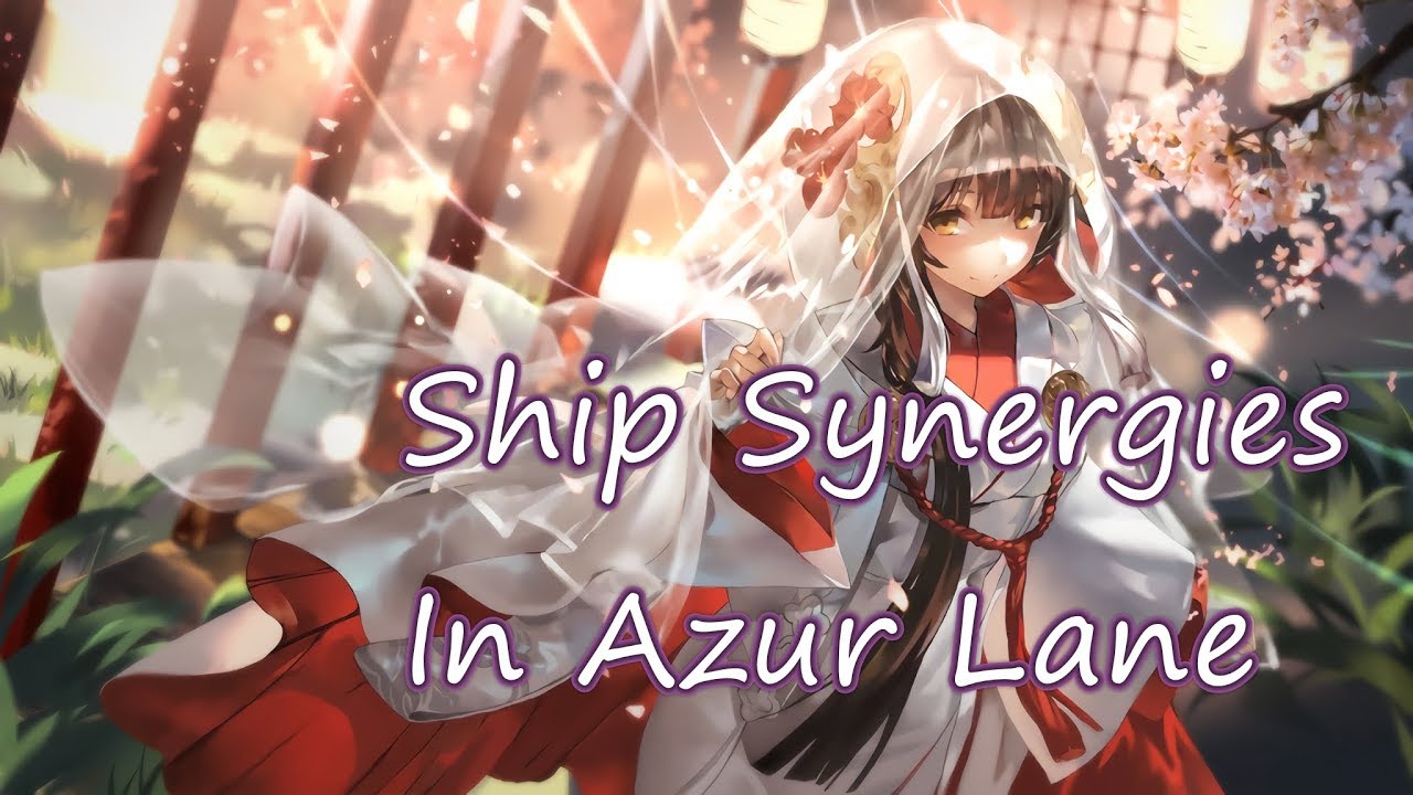 Ship Synergies in Azur Lane