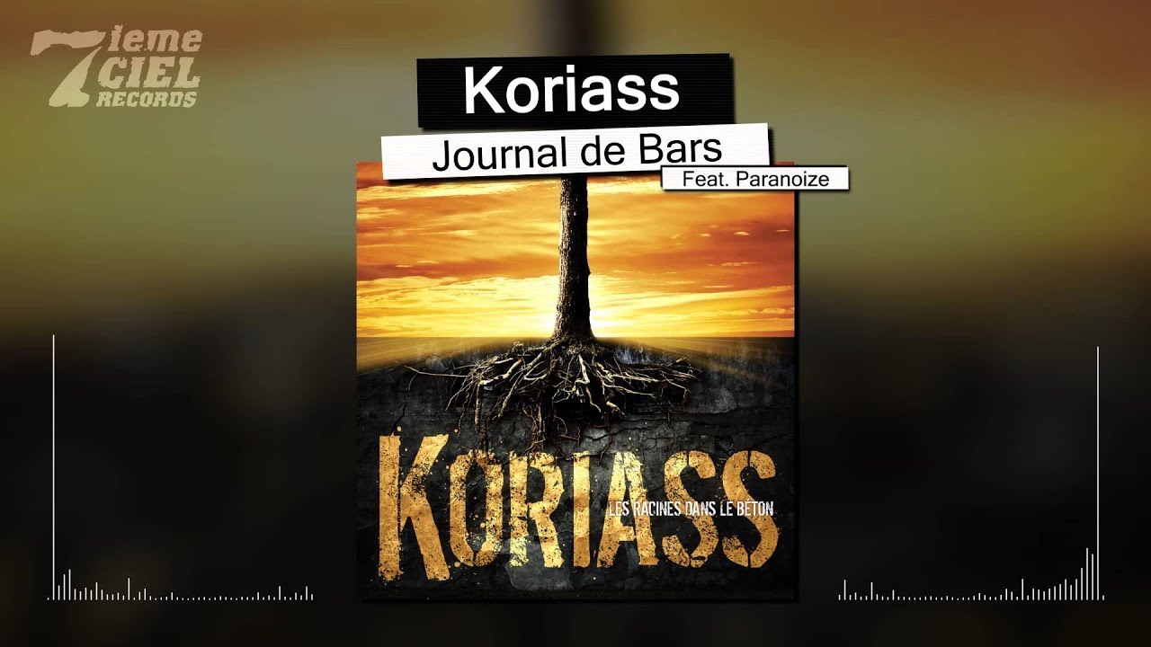 Koriass // Les racines dans le béton // Journal de Bars (audio)