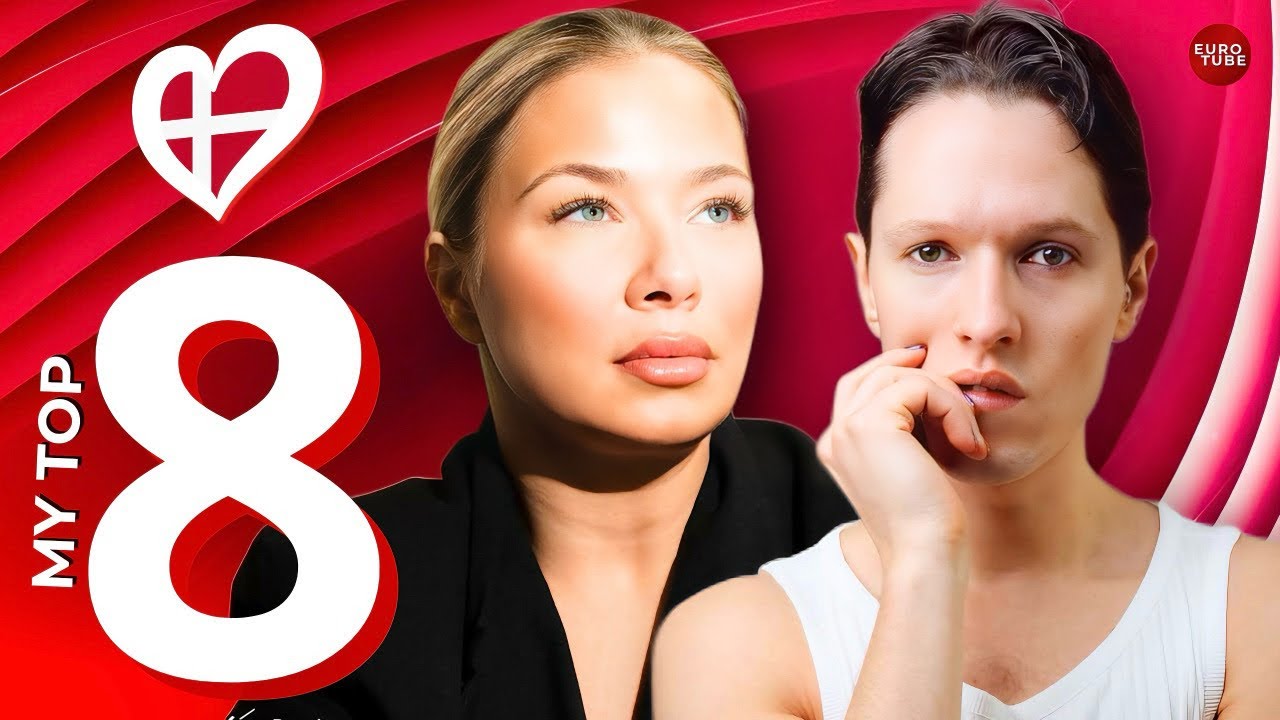 🇩🇰 Dansk Melodi Grand Prix 2026 My Top 8 (Eurovision 2026 Denmark)