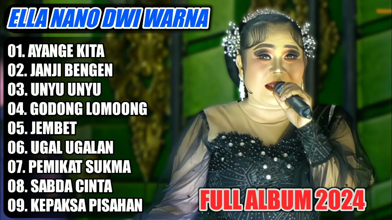 FULL ALBUM ELLA NANO RIYANTO DWI WARNA 2024‼️Lagu Terbaru AYANGE KITA