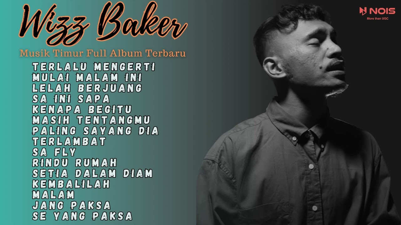 WIZZ BAKER - TERLALU MENGERTI 