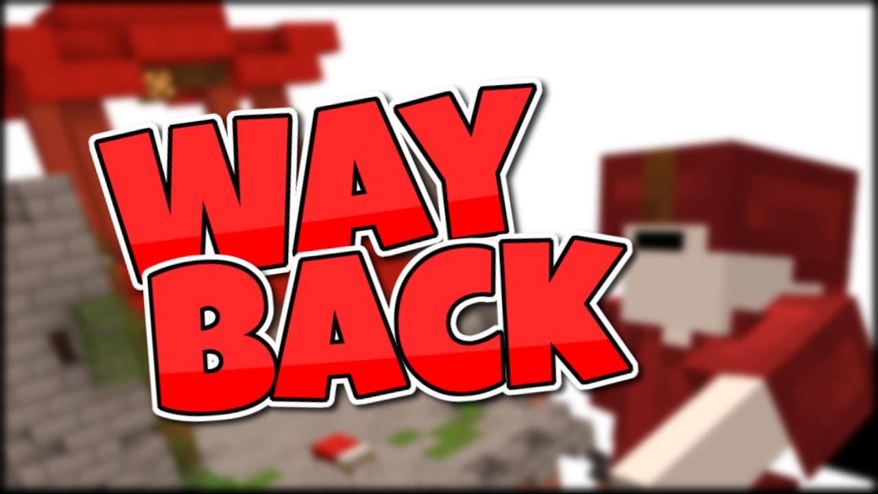 Way Back (Bedwars Montage)