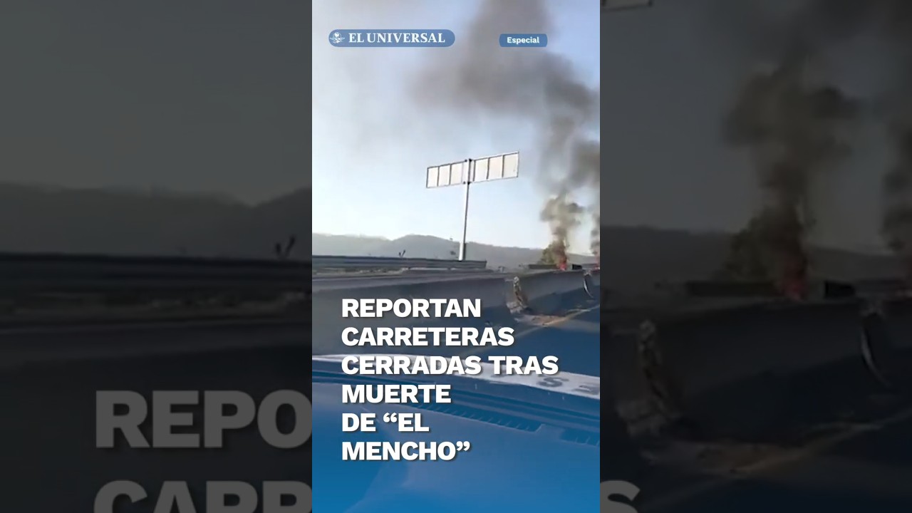 Bloqueos y quema de veh&iacute;culos en varios estados del pa&iacute;s por muerte de &ldquo;El Mencho&rdquo; #shorts