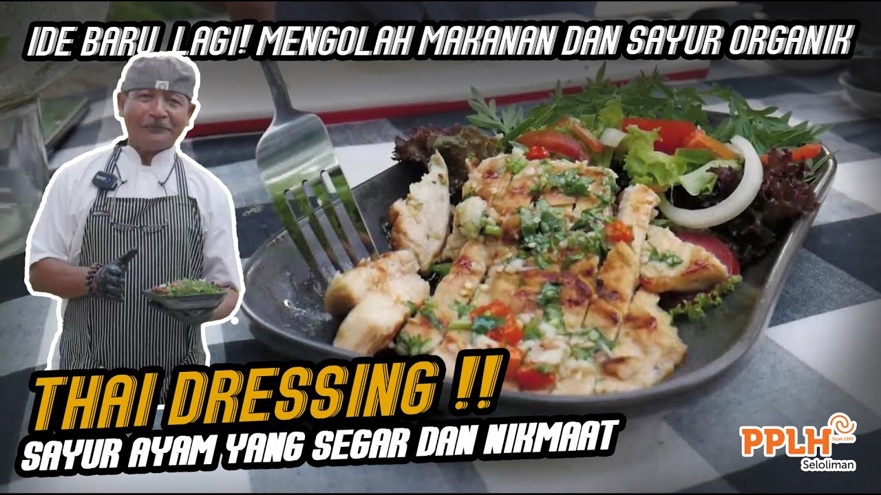 IDE BARU LAGI! MENGOLAH MAKANAN DAN SAYUR ORGANIK! SALAD HIJAU ORGANIK THAILAND - ALA CHEF MANTRA!!!