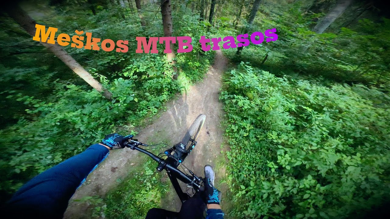 Me&scaron;kos MTB trasos / Ukmergė