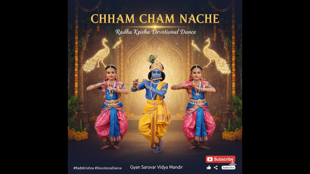 Radha Krishna Dance Bhajan 🙏 | Chham Chham Nache Teri Morni Mohan | Gyan Sarovar Vidya Mandir