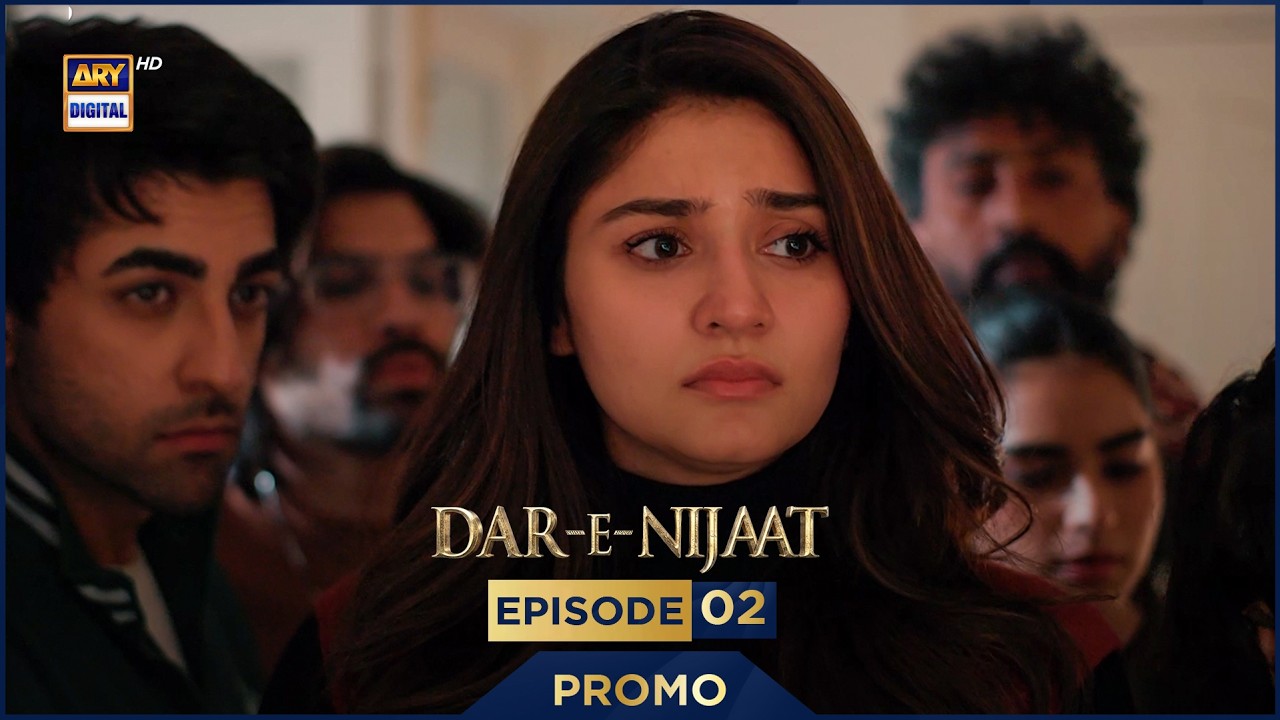 Dar-e-Nijaat Episode 2 | Promo | Sheheryar Munawar | Dur-e-fishan Saleem | ARY Digital Drama
