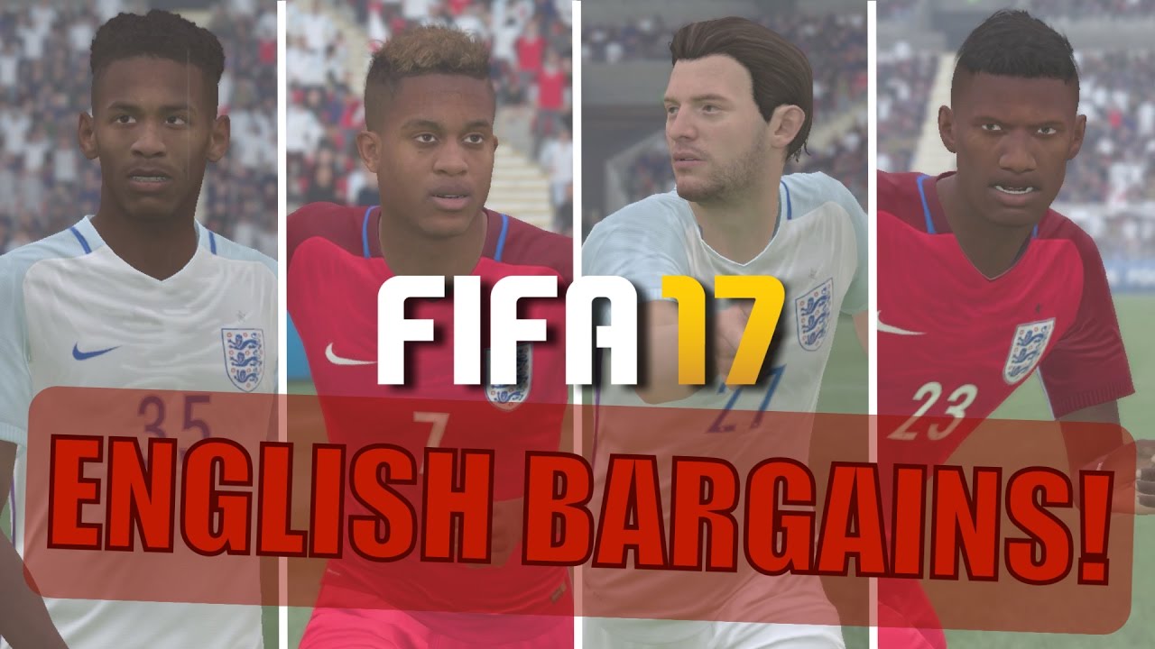 TOP 20 ENGLISH BARGAINS | FIFA 17 Career Mode