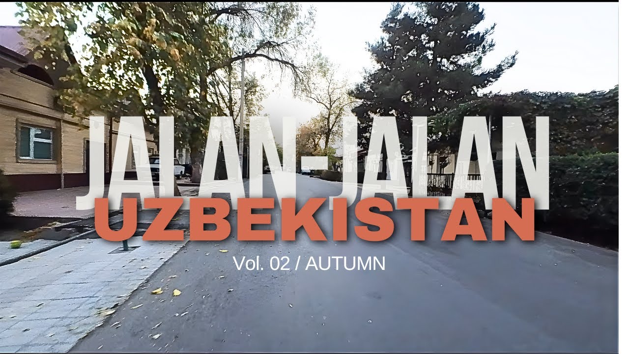 Beautiful Uzbekistan - Sepedaan Pagi-Pagi Blusukan di Kampung Uzbek  pas Autumn