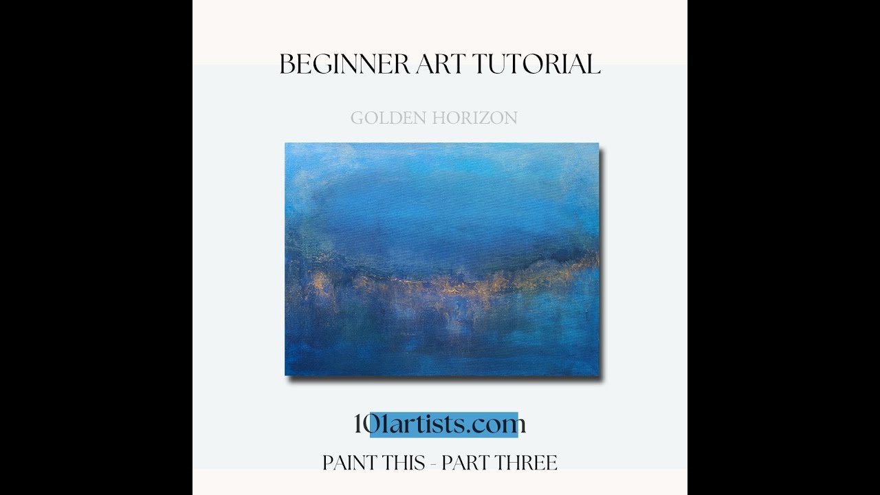 Art Tutorial Beginner Acrylic Painting - Textured - GOLDEN HORIZON - Part  Three  #easydiyart