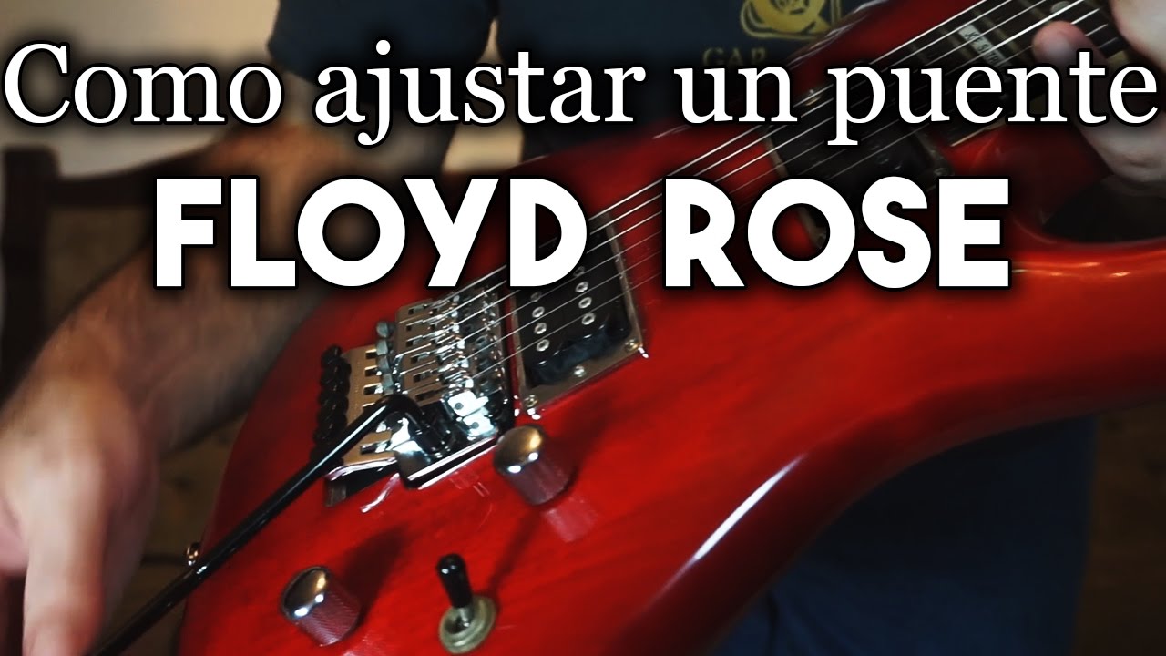 Como ajustar y configurar un puente flotante tipo Floyd Rose