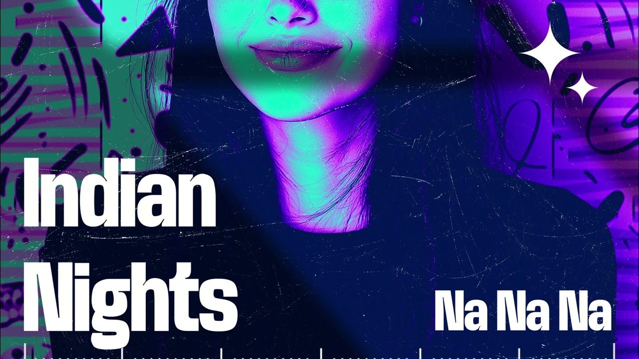 Lucy Malfroy & CJMR - Indian Nights (Na Na Na)