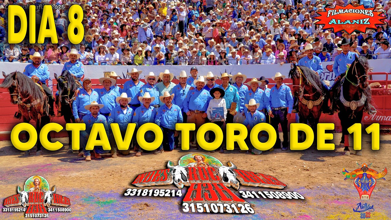 OCTAVO TORO DE 11 CARNAVAL AUTLÁN 2025 PLAZA DE TOROS ALBERTO BALDERAS DIA 8 DE 10