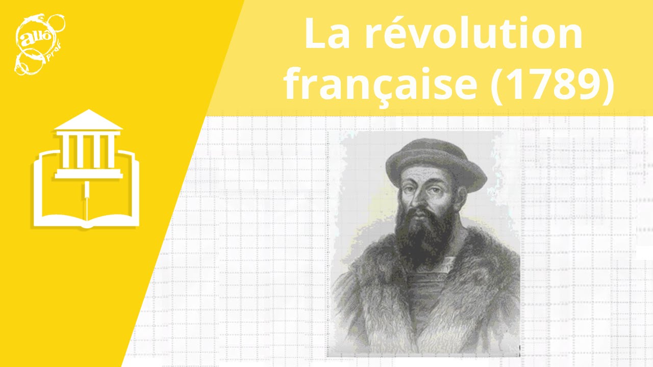 La Révolution française (1789) | Histoire | Alloprof