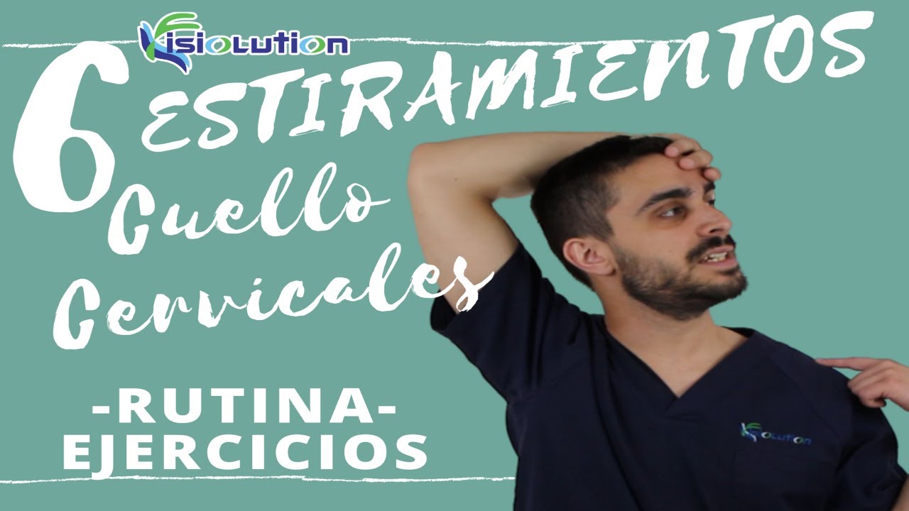 ESTIRAMIENTOS para tratar el DOLOR DE CUELLO y CERVICALES | Fisiolution