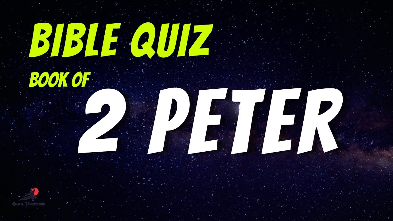 Book of 2 Peter Trivia Quiz 1
