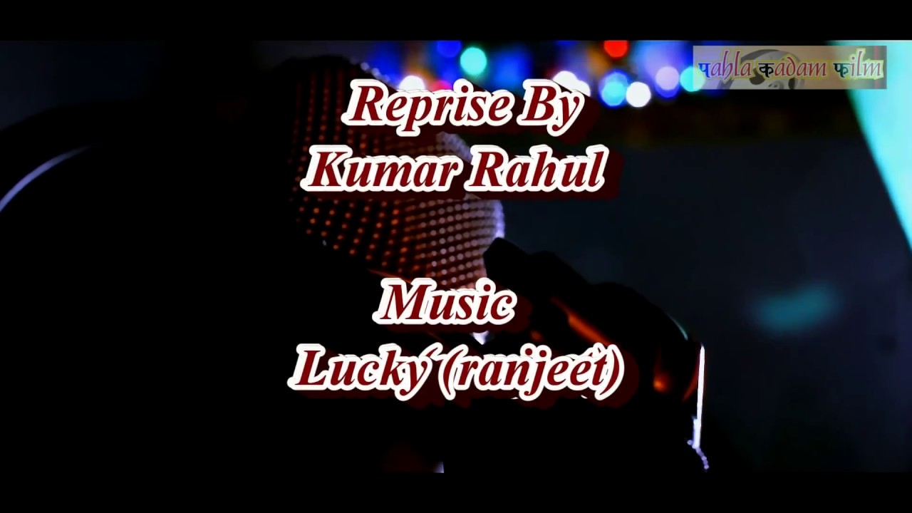 Dil Hai ki Manta Nahi, Reprise By 'Kumar Rahul', Romantic Heart Touching Song._Full-HD