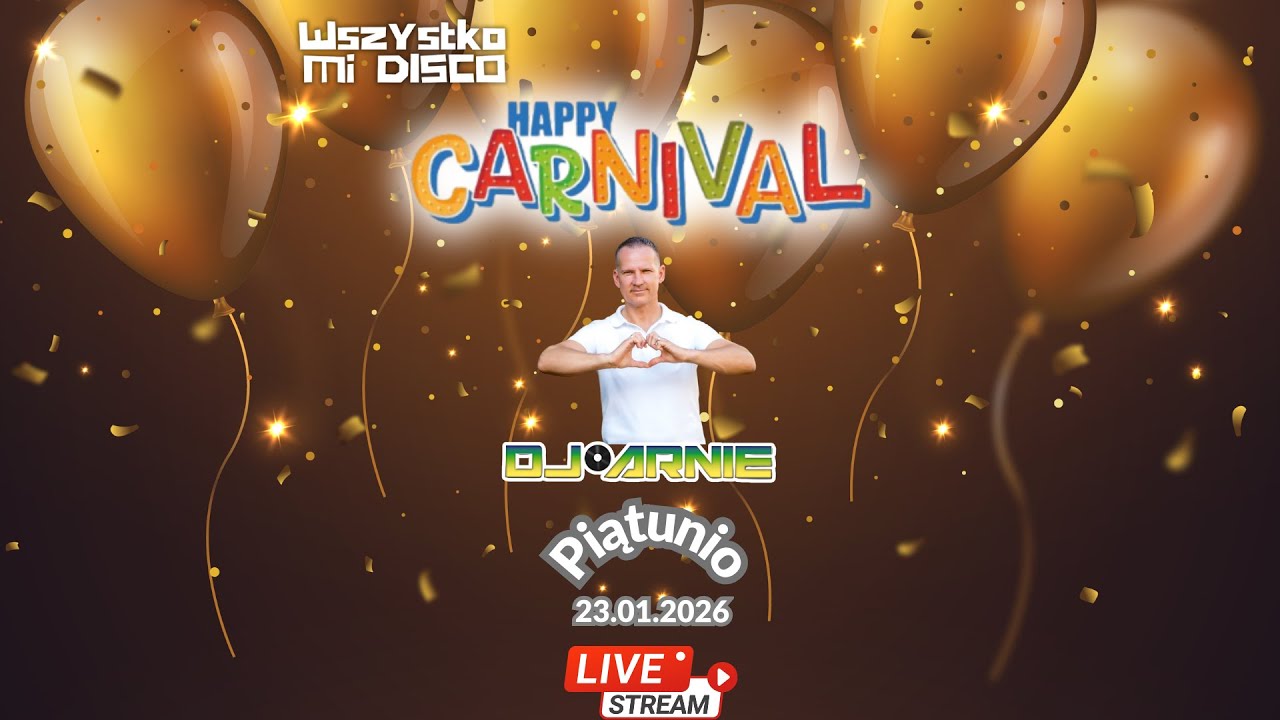 Wszystko Mi Disco by D.J. Arnie (23.01.2026) - Happy Carnival