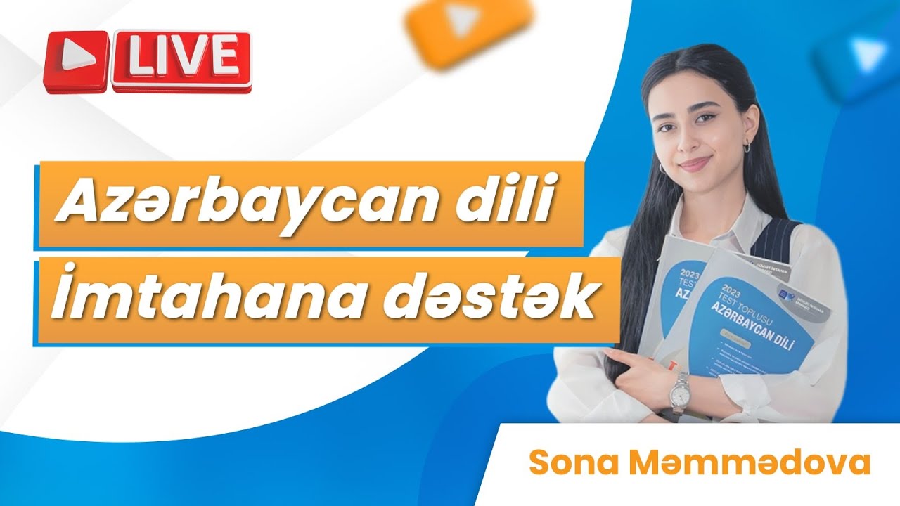 Azərbaycan dili İmtahana dəstək CANLI YAYIM/Sona Məmmədova