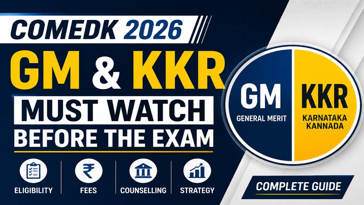 COMEDK 2026 Must Watch Before Exam | GM & KKR Explained