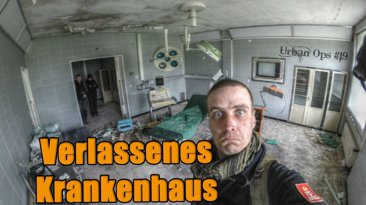 Lost Place Deutschland [Verlassenes Krankenhaus] -  Urban Ops #19