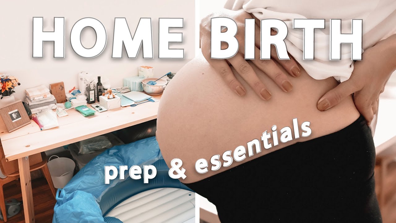 HOME BIRTH prep & essentials