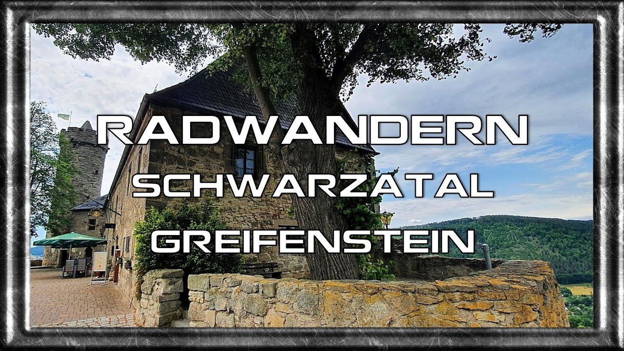 Mit dem Fahrrad durchs Schwarzatal über den Kirchfelsen zum Greifenstein | Bad Blankenburg