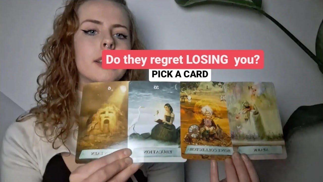 Do they regret losing you 🫠😪💔 | PICK A CARD |