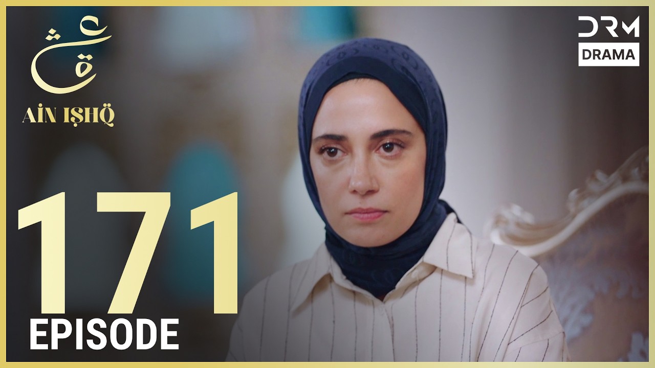 Turkish Drama in Urdu | Ain Ishq | Episode 171 | One Love | UD1O