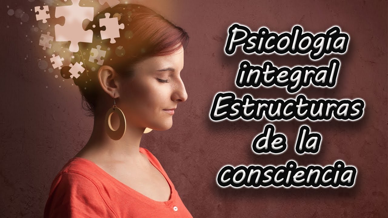 Psicologia integral │Ken Wilber