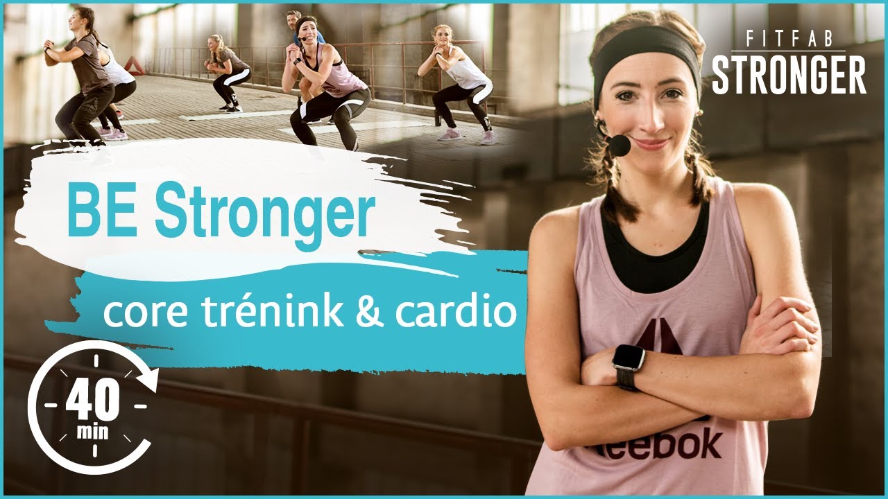 BE Stronger | FITFAB Stronger (cardio a core)