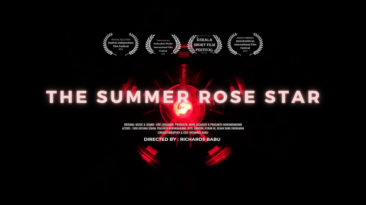 The Summer Rose Star | Best Malayalam Short Film Award Winner | International Film festival