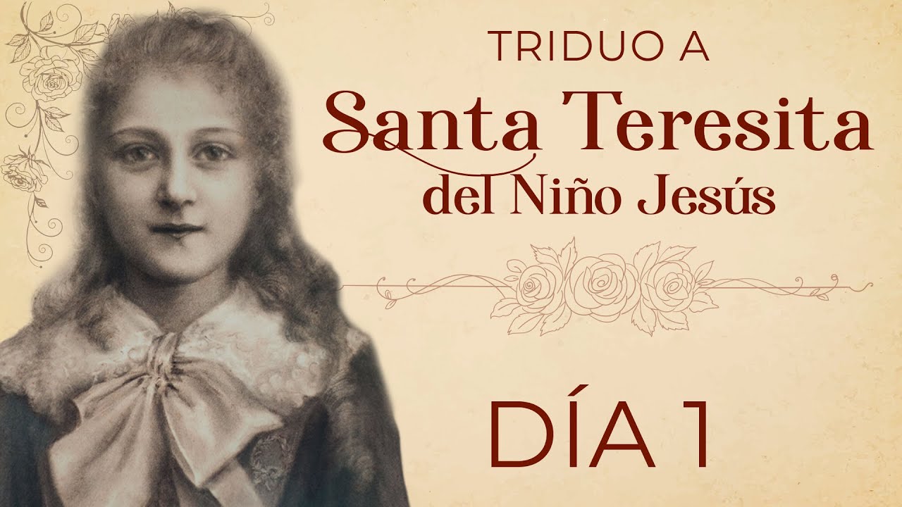 Triduo a Santa Teresita del Niño Jesús 🌹 Día 1 #santateresita