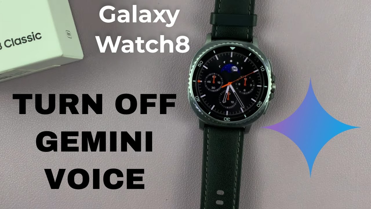 How To Turn OFF Gemini Voice On Samsung Galaxy Watch 8 / 8 Classic