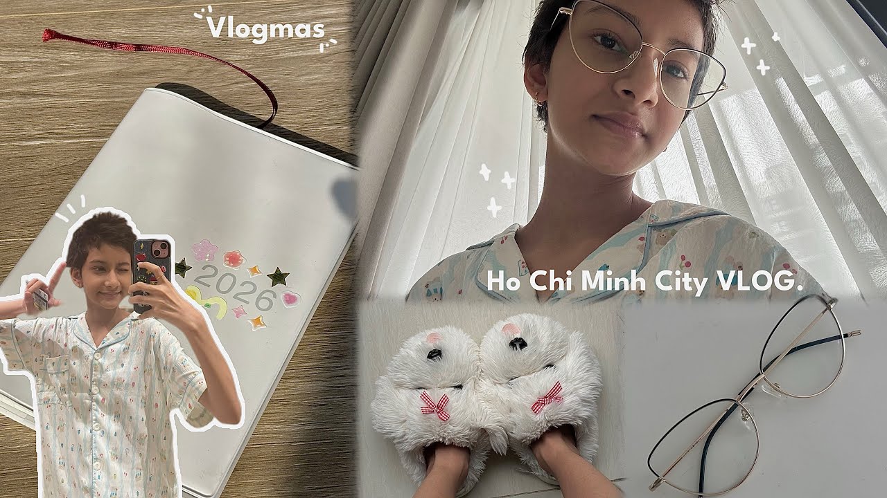 VLOGMAS | Ho Chi Minh City vlog🍓