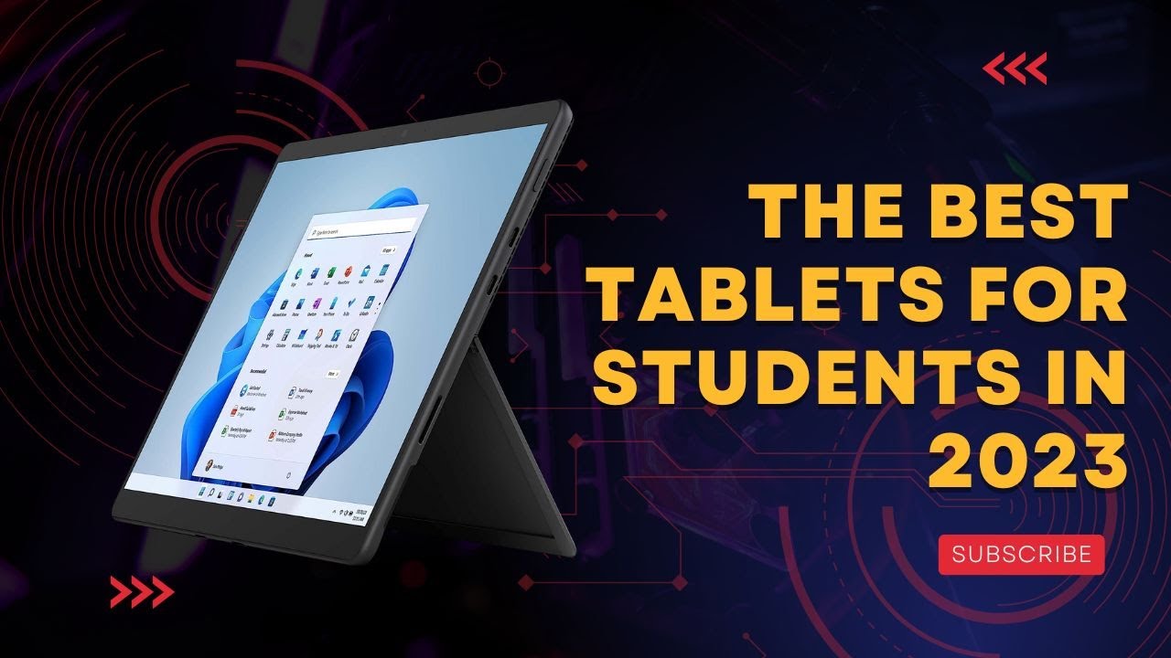 The best tablets for students in 2023