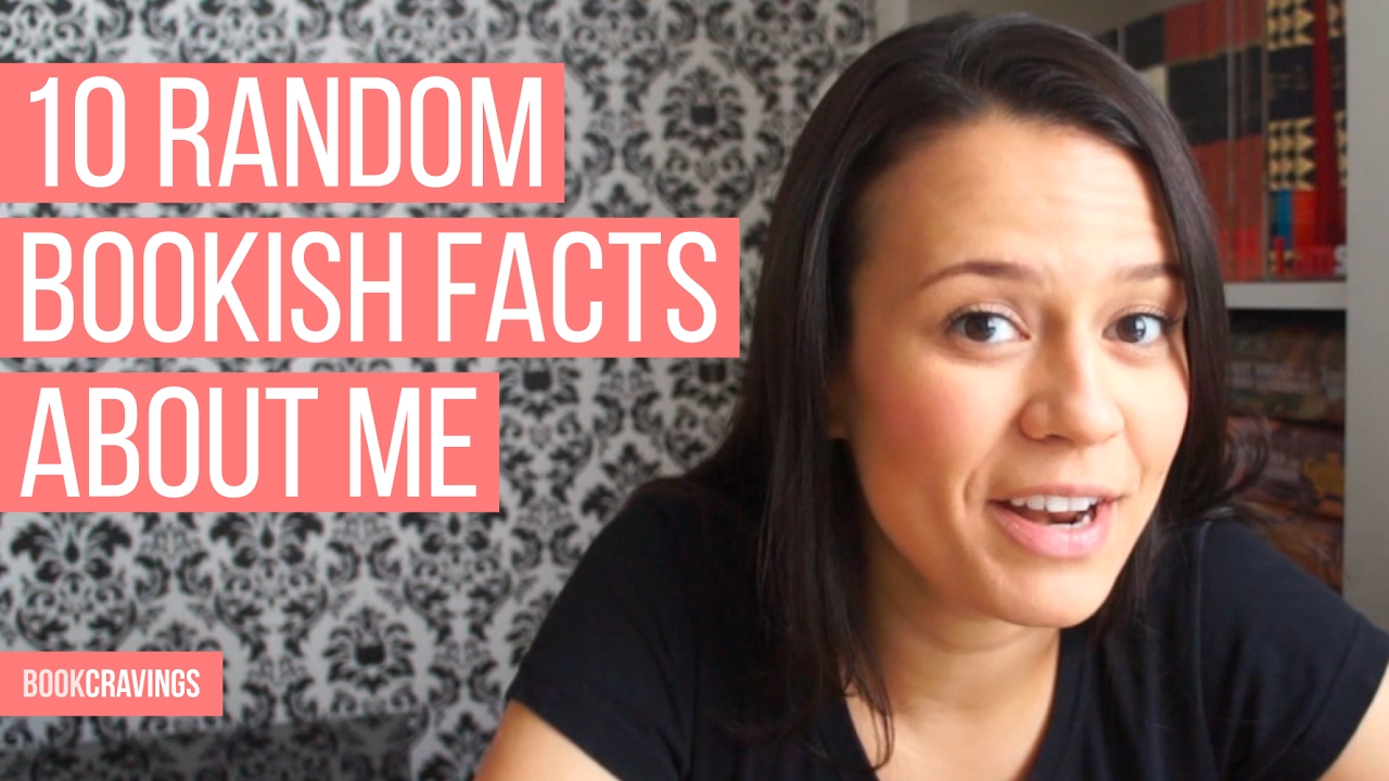 10 Random Bookish Facts About Me | Bookcravings