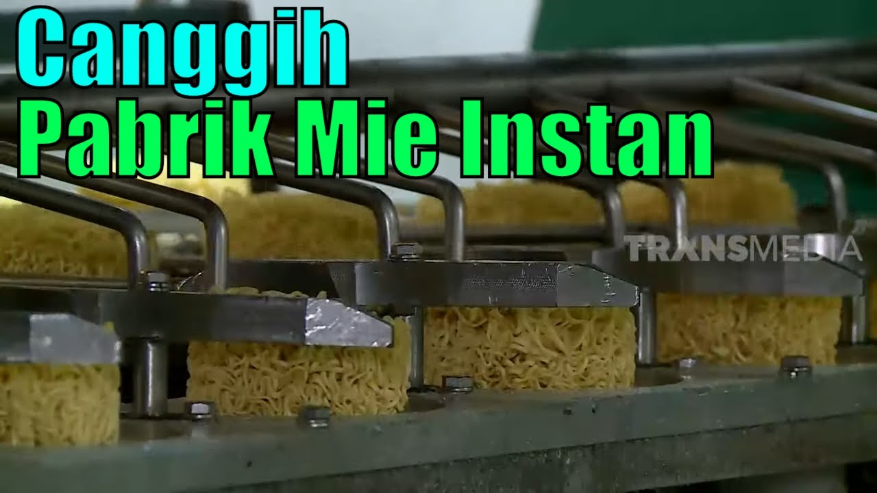 PABRIK PEMBUATAN MIE INSTAN CUP | SI UNYIL (04/03/20) PART 1