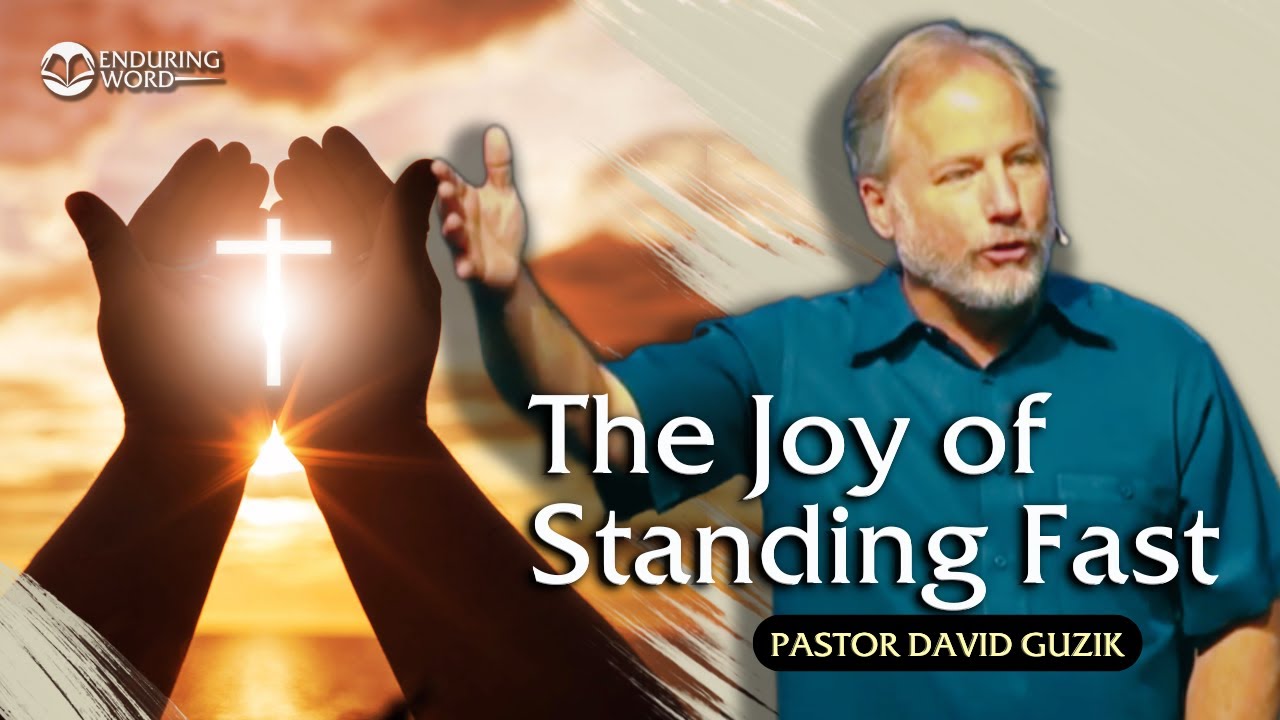 The Joy of Standing Fast – Philippians 1:21-30