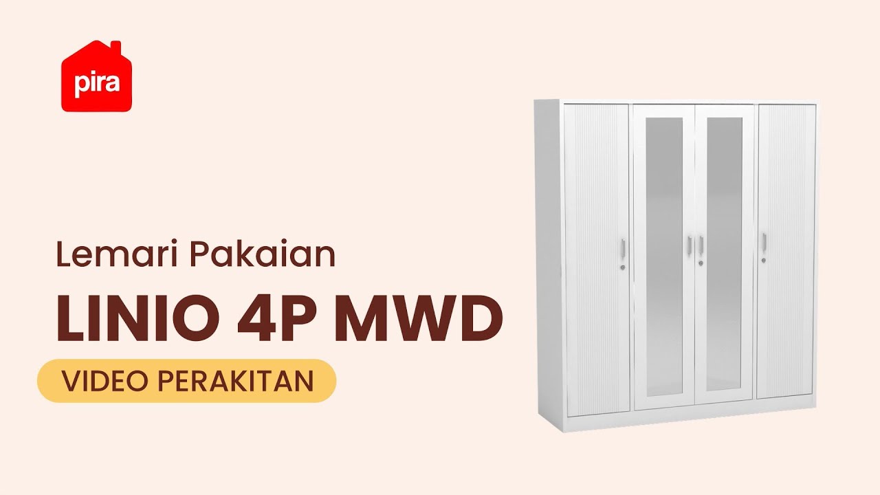 Tutorial Perakitan PIRA - LINIO 4P MWD Lemari Pakaian Besi 4 Pintu dengan Cermin