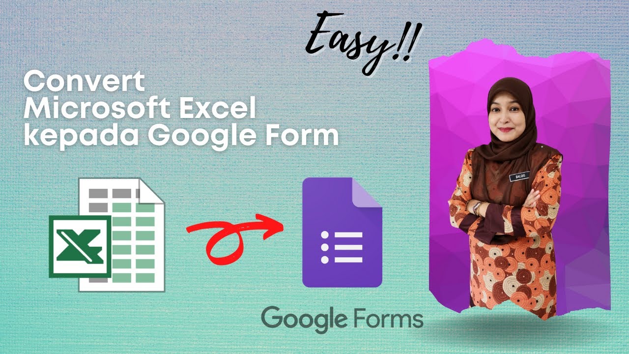 Form Builder | Cara Convert Microsoft Excel Kepada Google Form