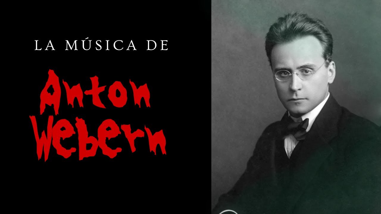 La música de Anton Webern