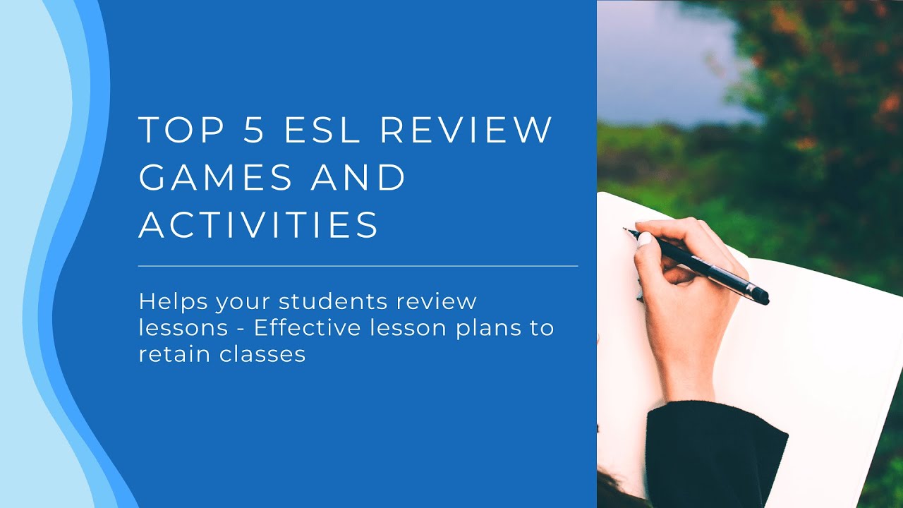 Top 5 ESL Review Games and Activities | Fun English Review Games for Children and Adults