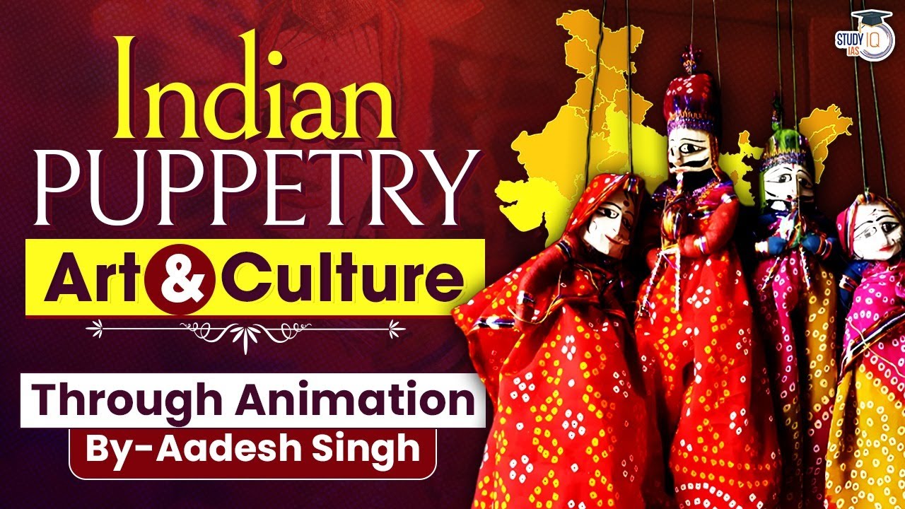 Complete Indian Puppetry through Animation | Art & Culture | Indian history | UPSC