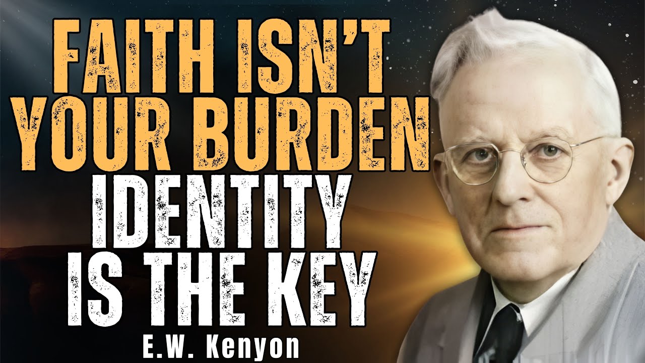 Stop Chasing FAITH—Discover Your NEW IDENTITY & RIGHTEOUSNESS (E W Kenyon)