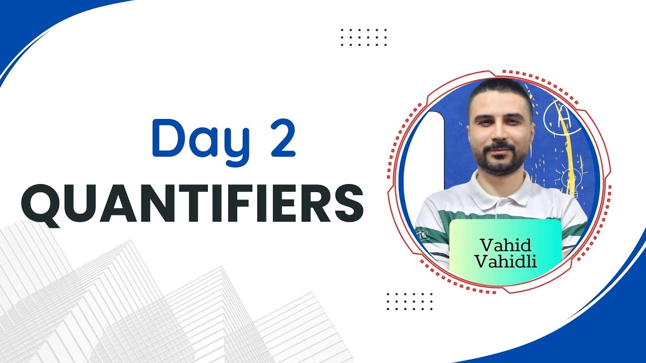 Day 2 - Quantifiers 