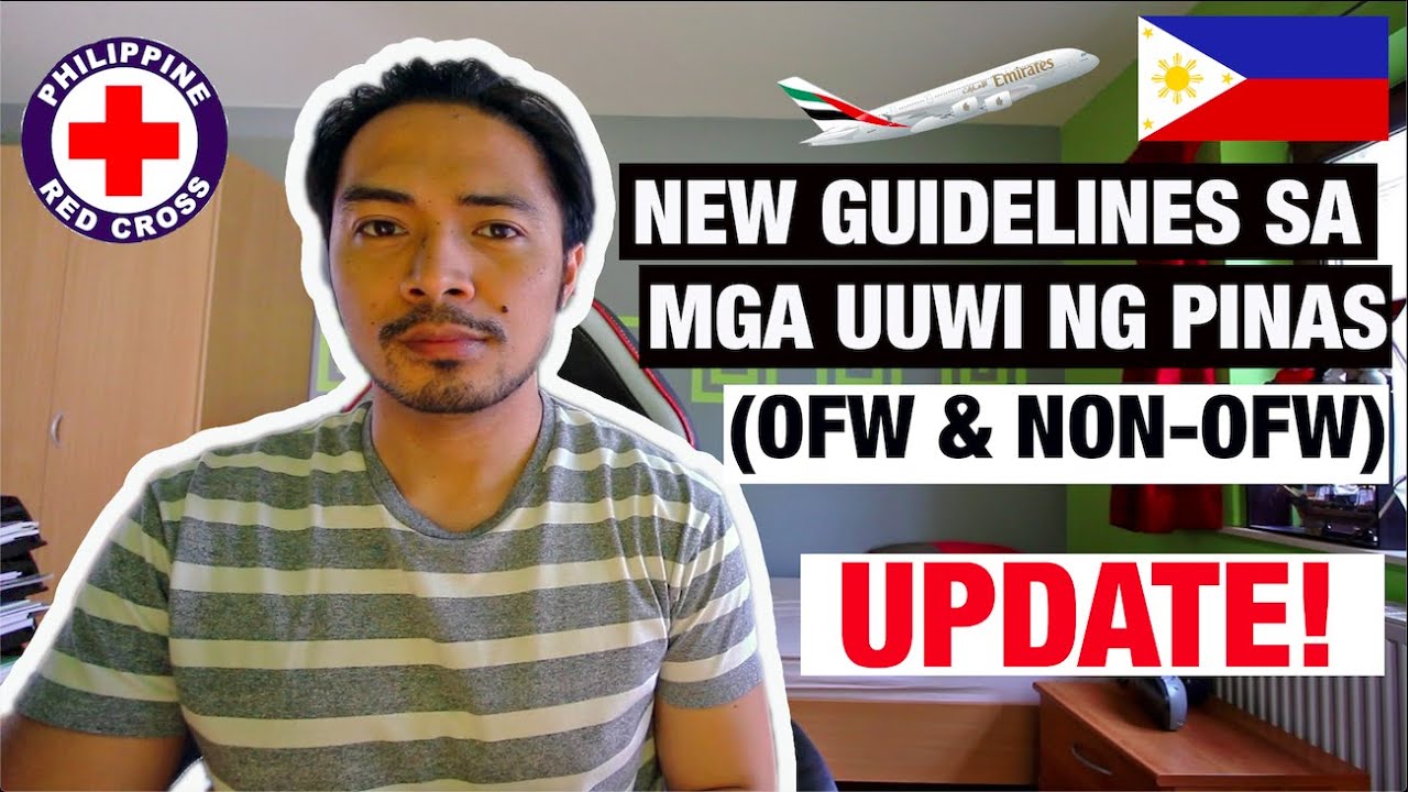 UPDATE: NEW GUIDELINES PARA SA MGA UUWI NG PILIPINAS NGAYONG MAY PANDEMIC (FOR OFW'S & NON-OFW'S)