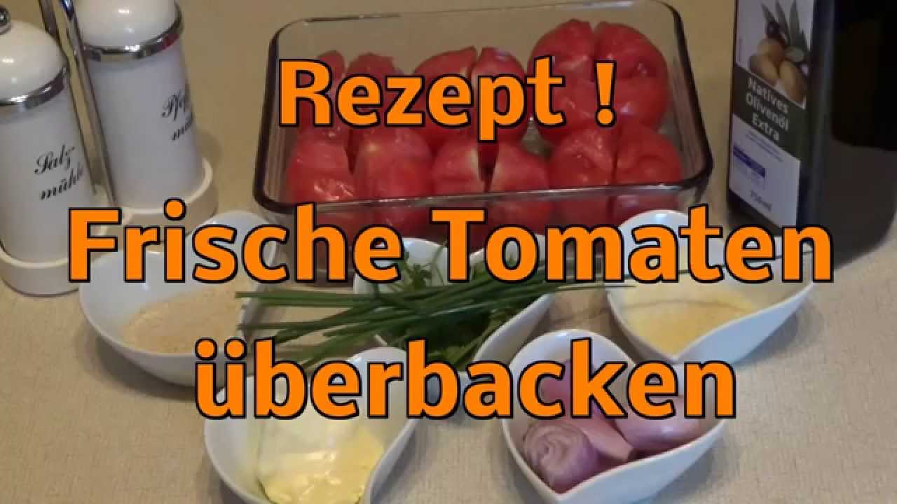 Frische überbackene Tomaten! Rezept einfach und schnell !